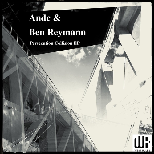 Ben Reymann, Andc - Persecution Collision EP [WR020]